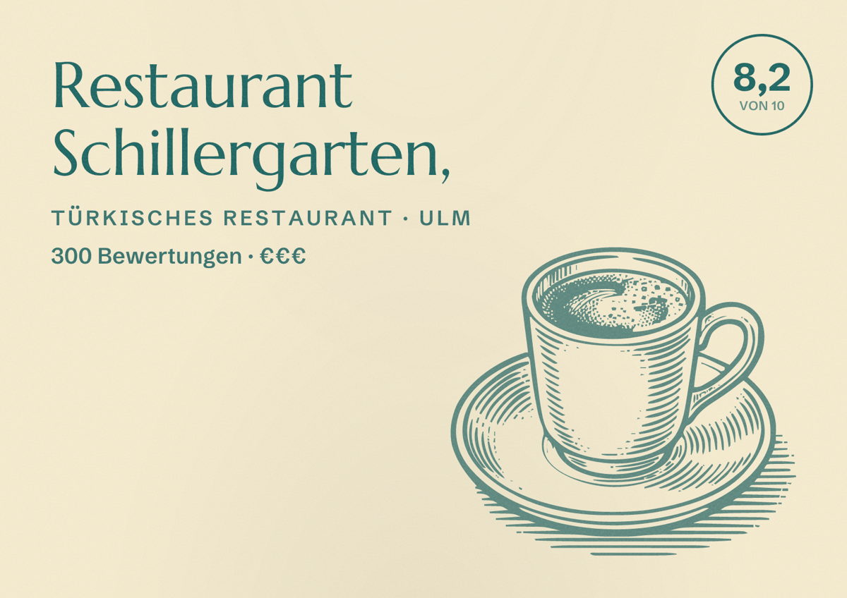 Illustriertes Poster von Restaurant Schillergarten,, Türkisches Restaurant in Ulm: Bewertung 8,2 von 10 aus 300 Bewertungen, Preisniveau €€€