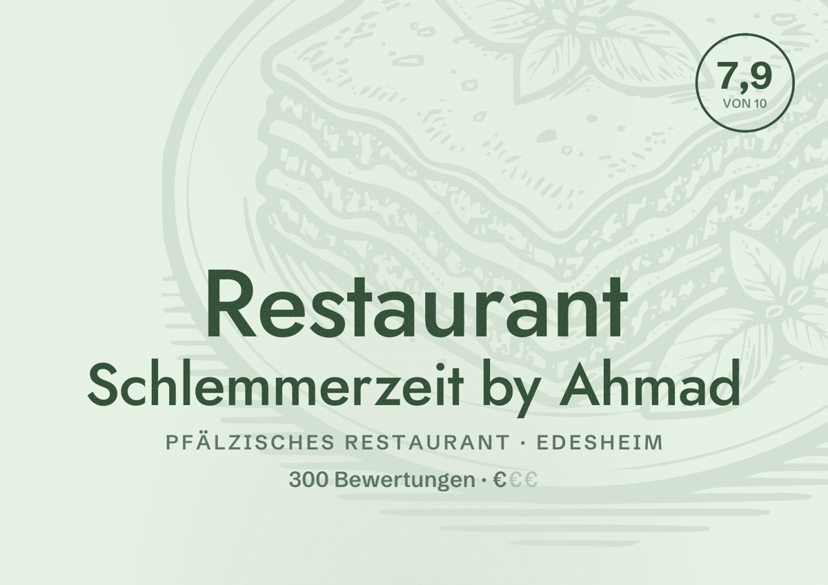 Illustriertes Poster von Restaurant Schlemmerzeit by Ahmad, Pfälzisches Restaurant in Edesheim: Bewertung 7,9 von 10 aus 300 Bewertungen, Preisniveau €