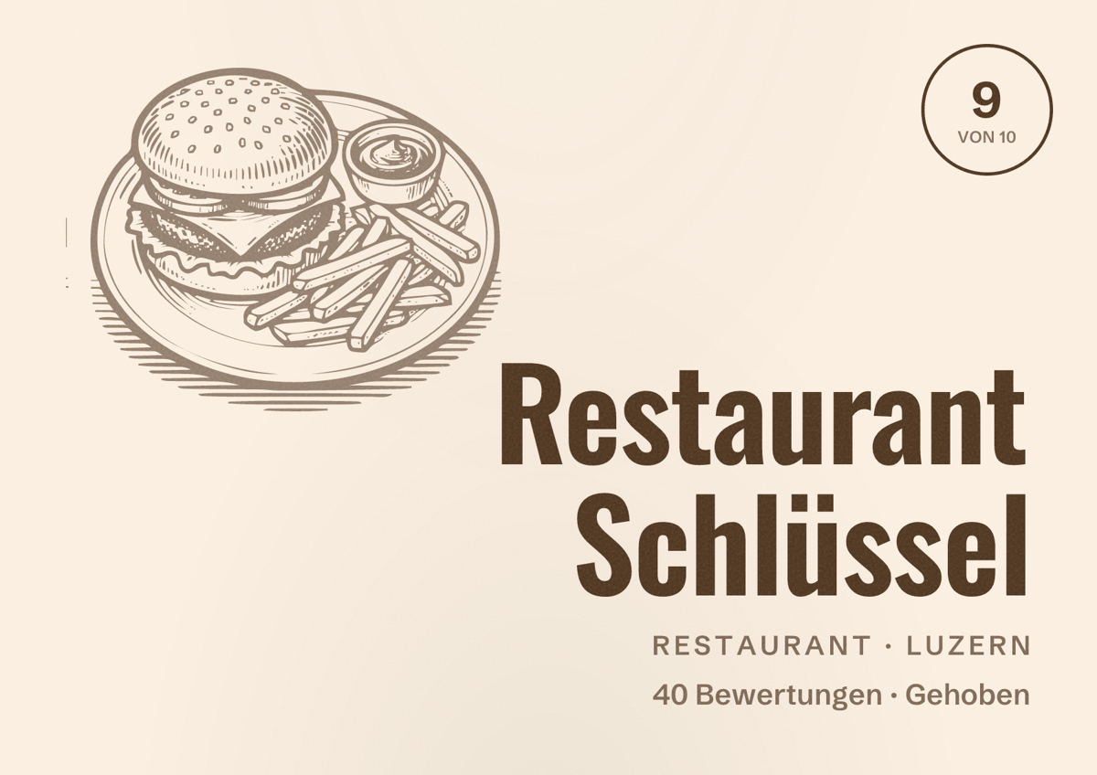 Illustriertes Poster von Restaurant Schlüssel, Restaurant in Luzern: Bewertung 9 von 10 aus 40 Bewertungen, Preisniveau Gehoben