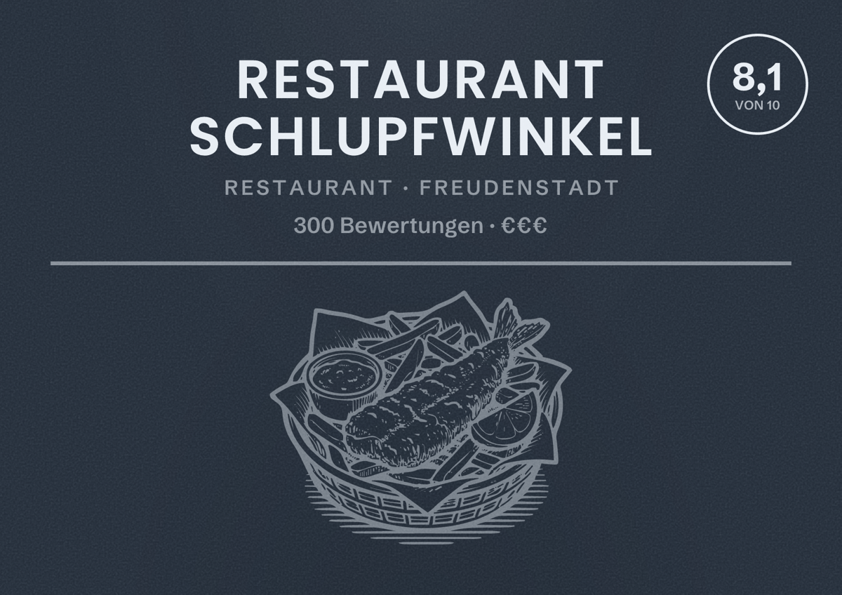 Illustriertes Poster von Restaurant Schlupfwinkel, Restaurant in Freudenstadt: Bewertung 8,1 von 10 aus 300 Bewertungen, Preisniveau €€€
