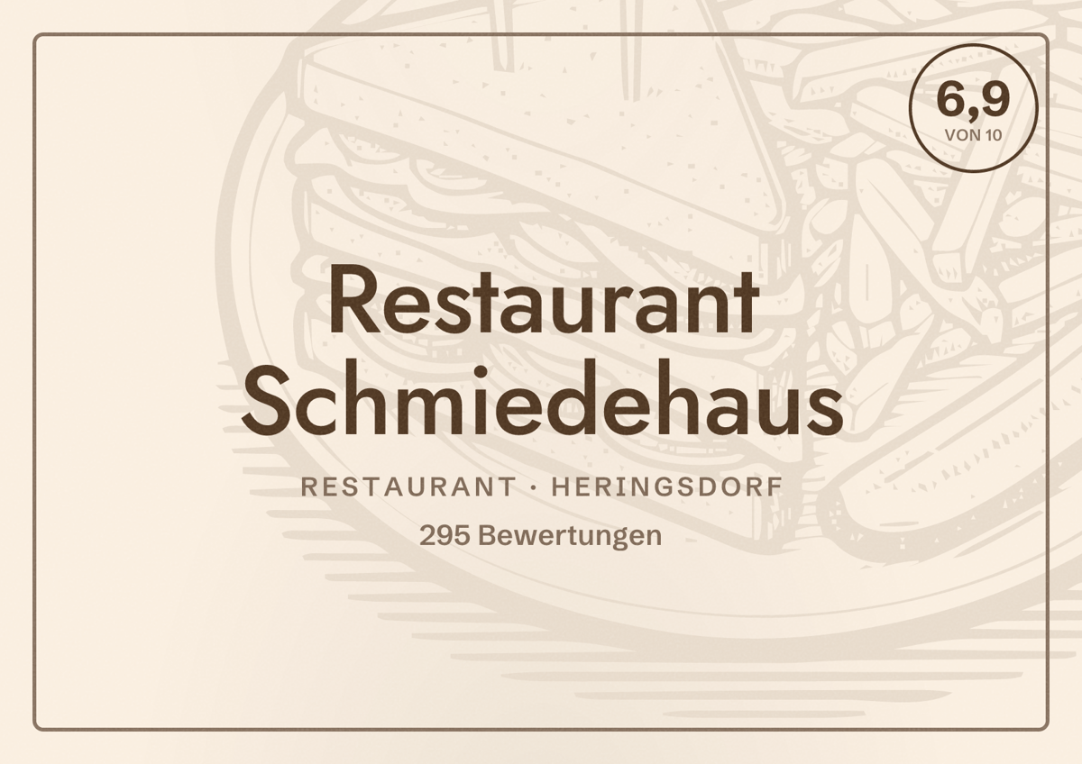 Illustriertes Poster von Restaurant Schmiedehaus, Restaurant in Heringsdorf: Bewertung 6,9 von 10 aus 295 Bewertungen