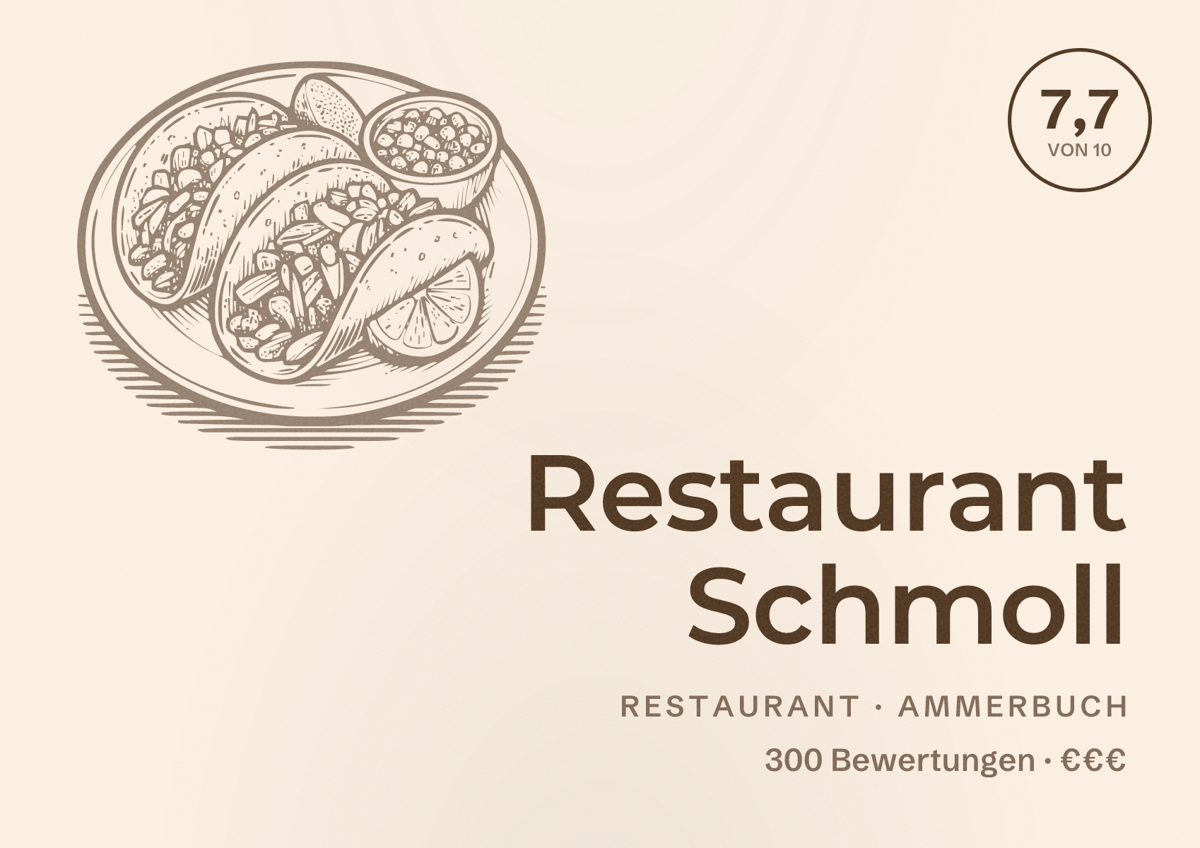 Illustriertes Poster von Restaurant Schmoll, Restaurant in Ammerbuch: Bewertung 7,7 von 10 aus 300 Bewertungen, Preisniveau €€€