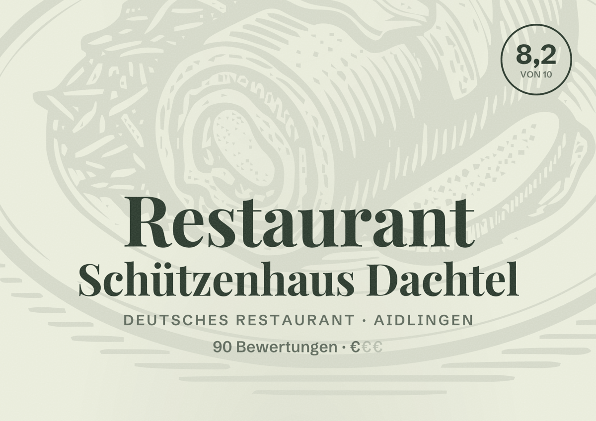 Illustriertes Poster von Restaurant Schützenhaus Dachtel, Deutsches Restaurant in Aidlingen: Bewertung 8,2 von 10 aus 90 Bewertungen, Preisniveau €