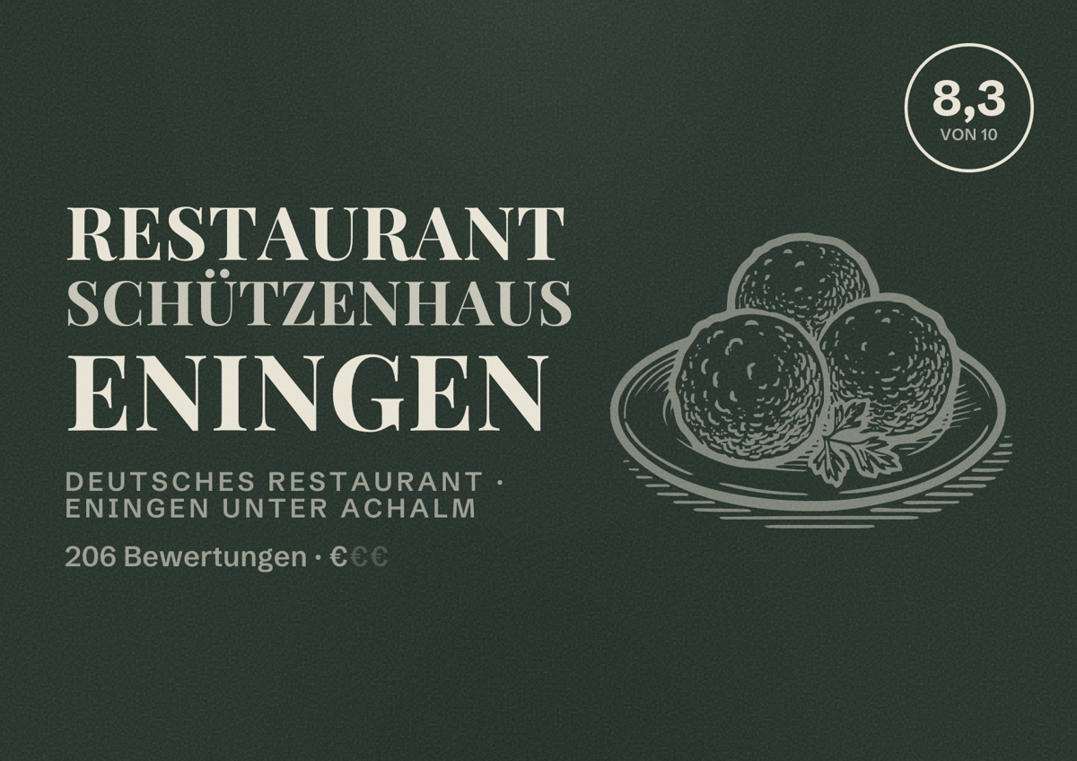 Illustriertes Poster von Restaurant Schützenhaus Eningen, Deutsches Restaurant in Eningen unter Achalm: Bewertung 8,3 von 10 aus 206 Bewertungen, Preisniveau €