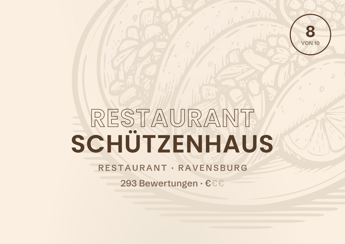 Illustriertes Poster von Restaurant Schützenhaus, Restaurant in Ravensburg: Bewertung 8 von 10 aus 293 Bewertungen, Preisniveau €