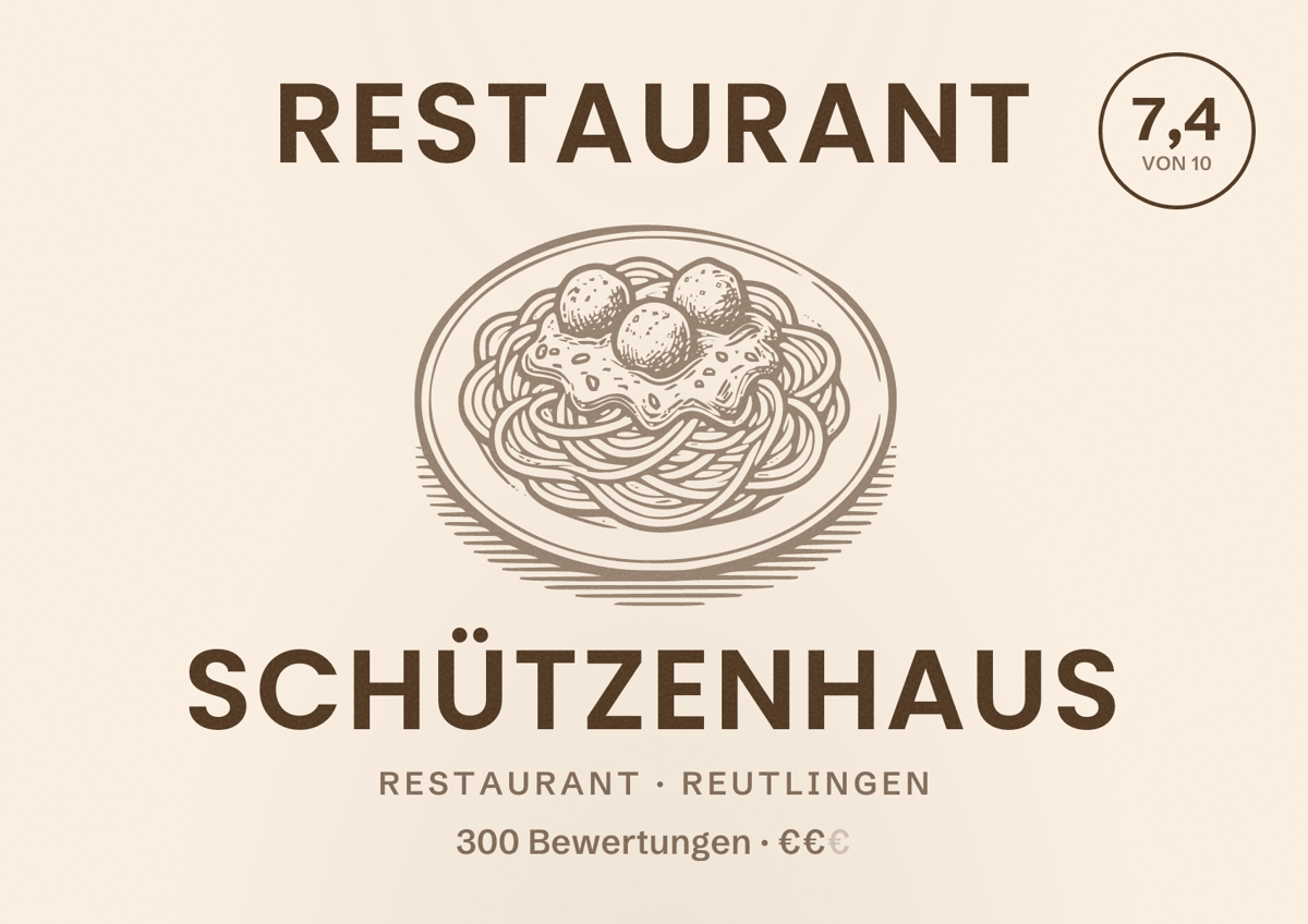 Illustriertes Poster von Restaurant Schützenhaus, Restaurant in Reutlingen: Bewertung 7,4 von 10 aus 300 Bewertungen, Preisniveau €€