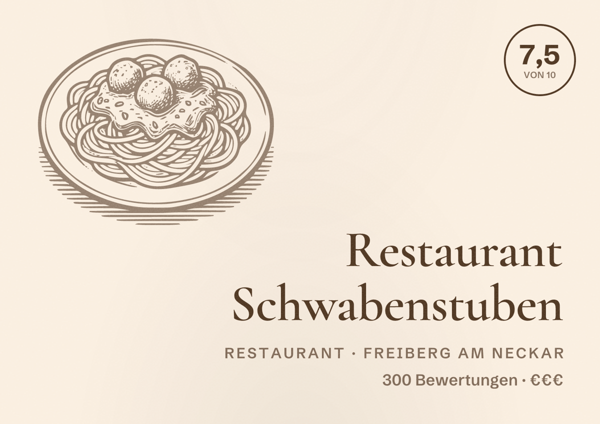Illustriertes Poster von Restaurant Schwabenstuben, Restaurant in Freiberg am Neckar: Bewertung 7,5 von 10 aus 300 Bewertungen, Preisniveau €€€