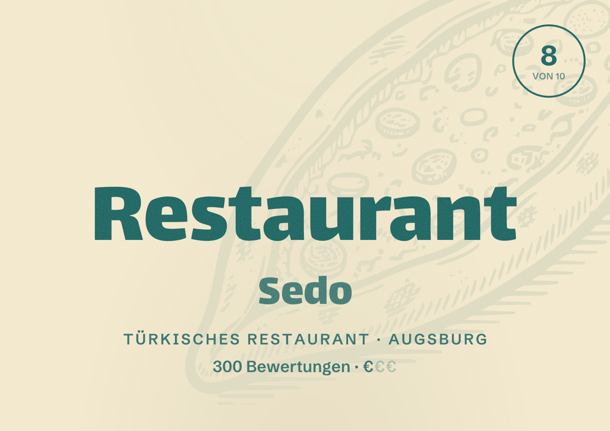 Illustriertes Poster von Restaurant Sedo, Türkisches Restaurant in Augsburg: Bewertung 8,0 von 10 aus 300 Bewertungen, Preisniveau €