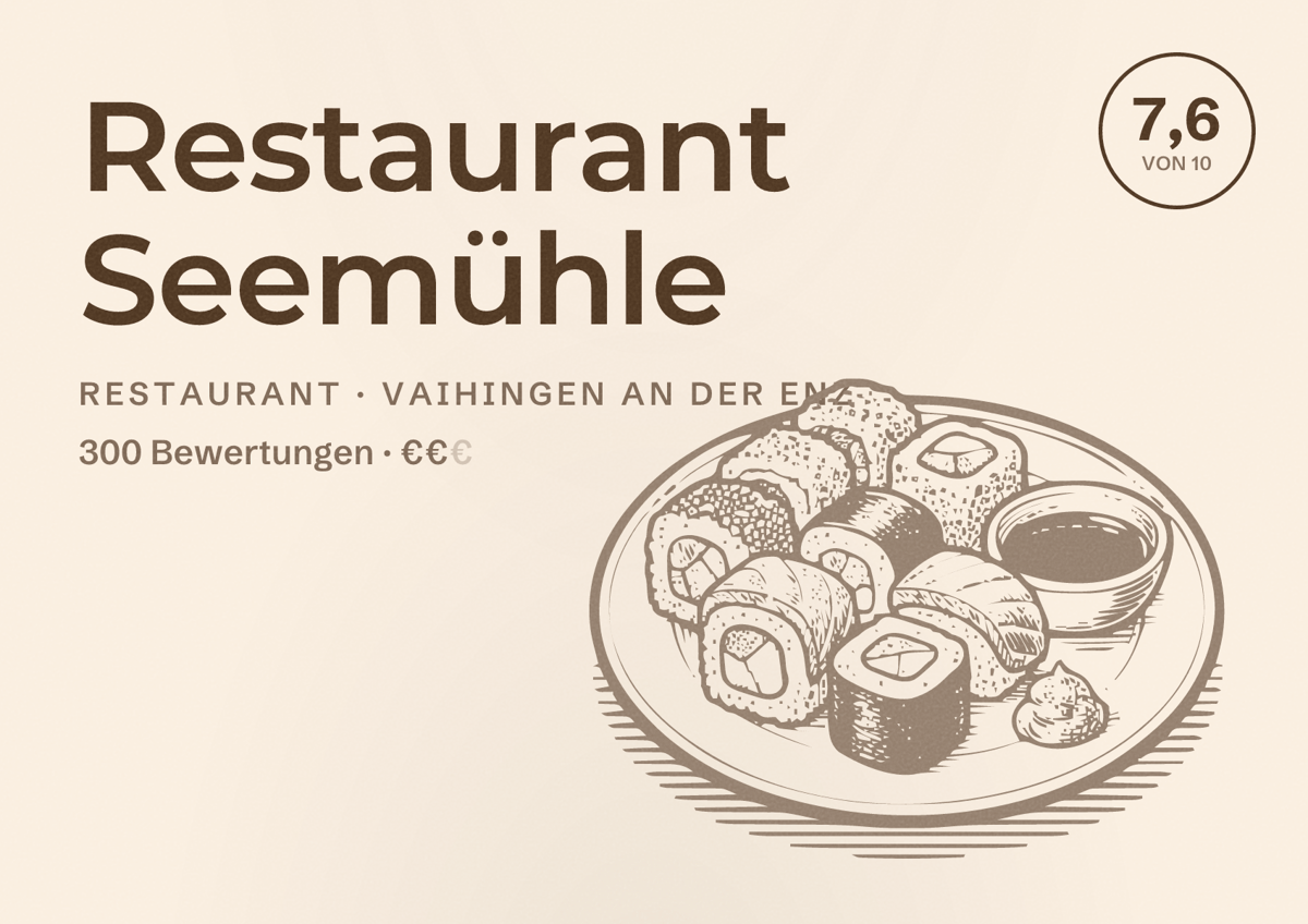 Illustriertes Poster von Restaurant Seemühle, Restaurant in Vaihingen an der Enz: Bewertung 7,6 von 10 aus 300 Bewertungen, Preisniveau €€