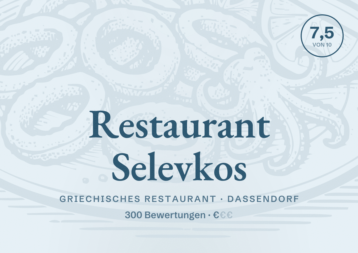 Illustriertes Poster von Restaurant Selevkos, Griechisches Restaurant in Dassendorf: Bewertung 7,5 von 10 aus 300 Bewertungen, Preisniveau €