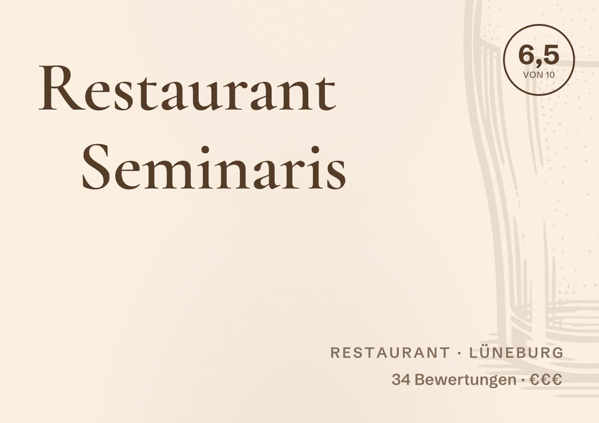 Illustriertes Poster von Restaurant Seminaris, Restaurant in Lüneburg: Bewertung 6,5 von 10 aus 34 Bewertungen, Preisniveau €€€