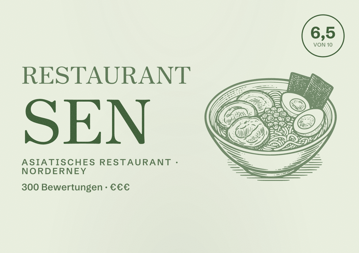 Illustriertes Poster von Restaurant SEN, Asiatisches Restaurant in Norderney: Bewertung 6,5 von 10 aus 300 Bewertungen, Preisniveau €€€