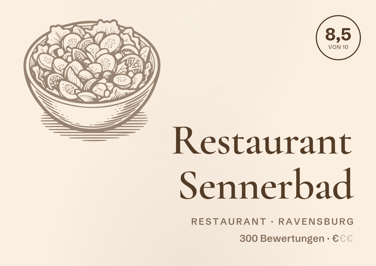 Illustriertes Poster von Restaurant Sennerbad, Restaurant in Ravensburg: Bewertung 8,5 von 10 aus 300 Bewertungen, Preisniveau €