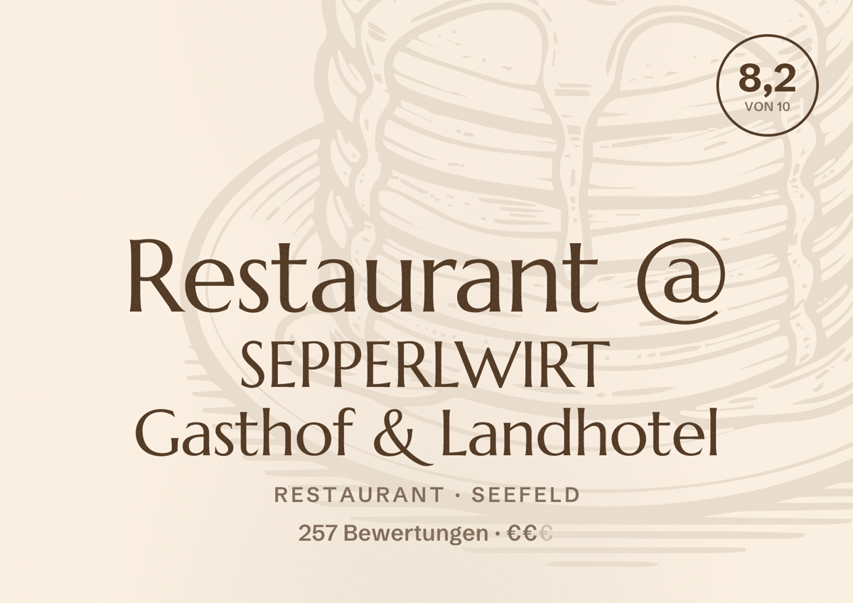 Illustriertes Poster von Restaurant @ SEPPERLWIRT Gasthof & Landhotel, Restaurant in Seefeld: Bewertung 8,2 von 10 aus 257 Bewertungen, Preisniveau €€