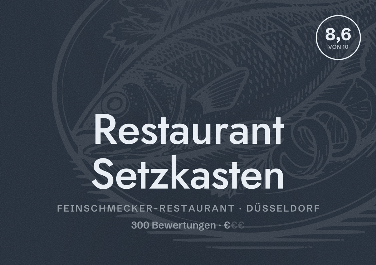 Illustriertes Poster von Restaurant Setzkasten, Feinschmecker-Restaurant in Düsseldorf: Bewertung 8,6 von 10 aus 300 Bewertungen, Preisniveau €
