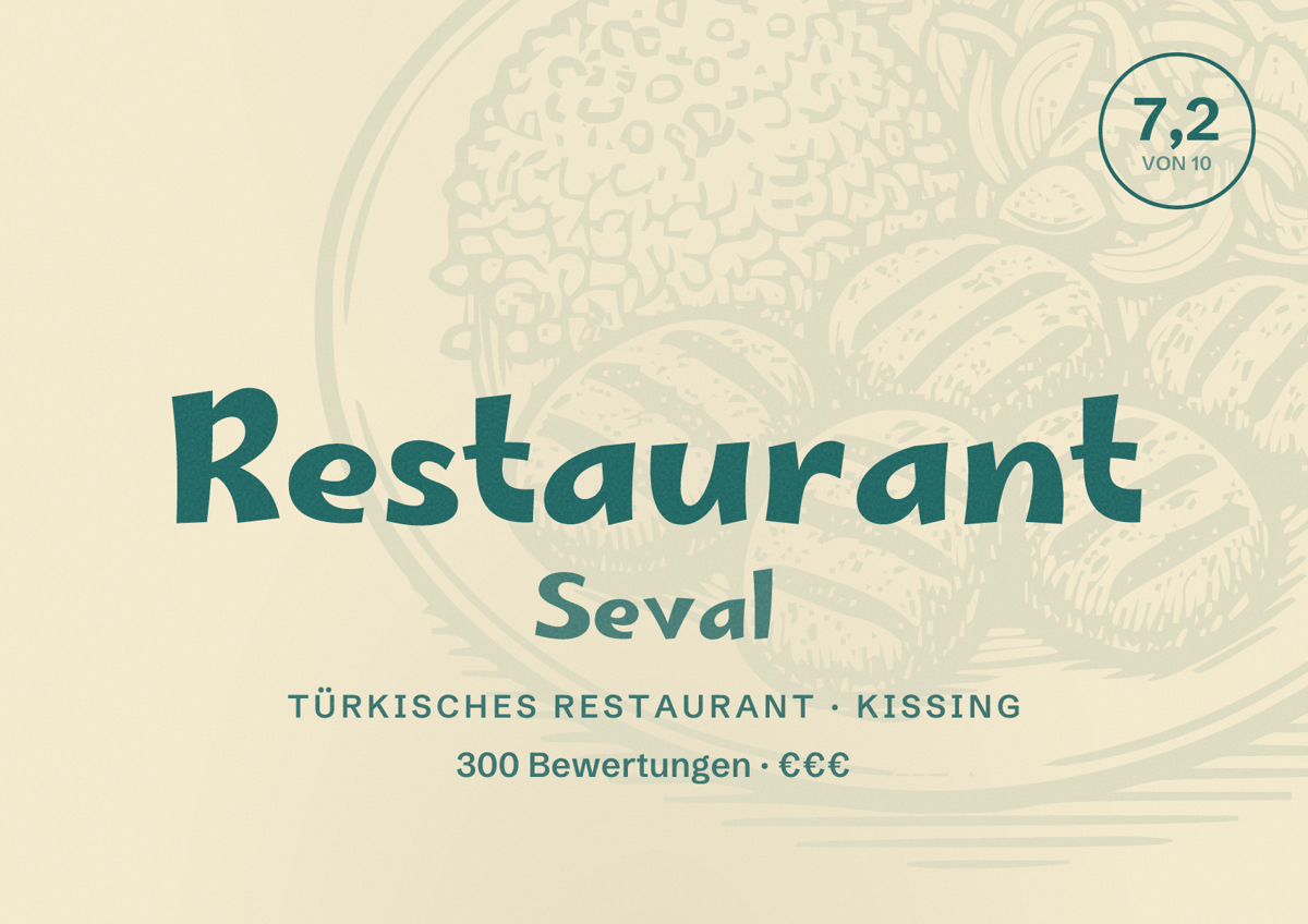 Illustriertes Poster von Restaurant Seval, Türkisches Restaurant in Kissing: Bewertung 7,2 von 10 aus 300 Bewertungen, Preisniveau €€€