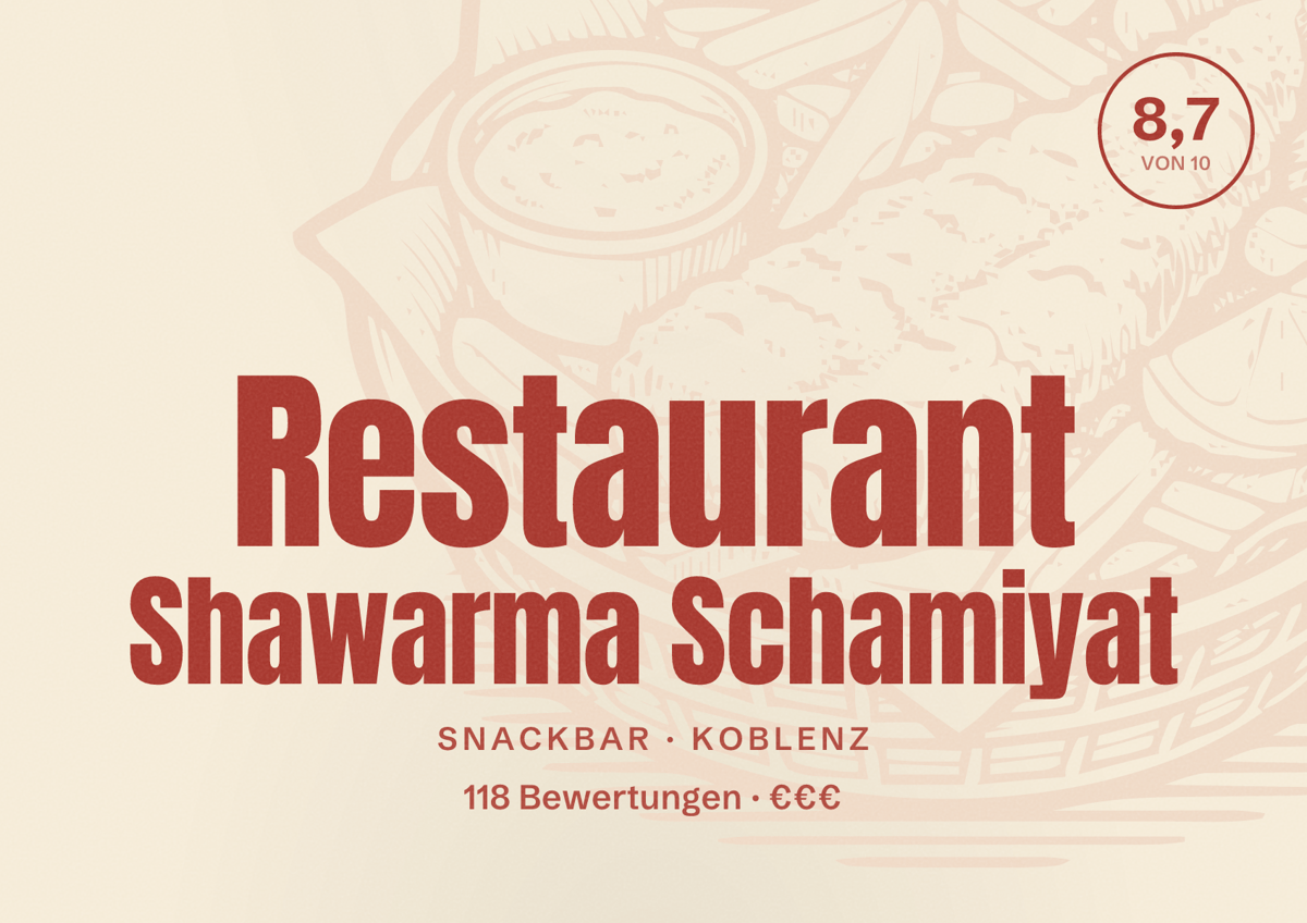 Illustriertes Poster von Restaurant Shawarma Schamiyat, Snackbar in Koblenz: Bewertung 8,7 von 10 aus 118 Bewertungen, Preisniveau €€€
