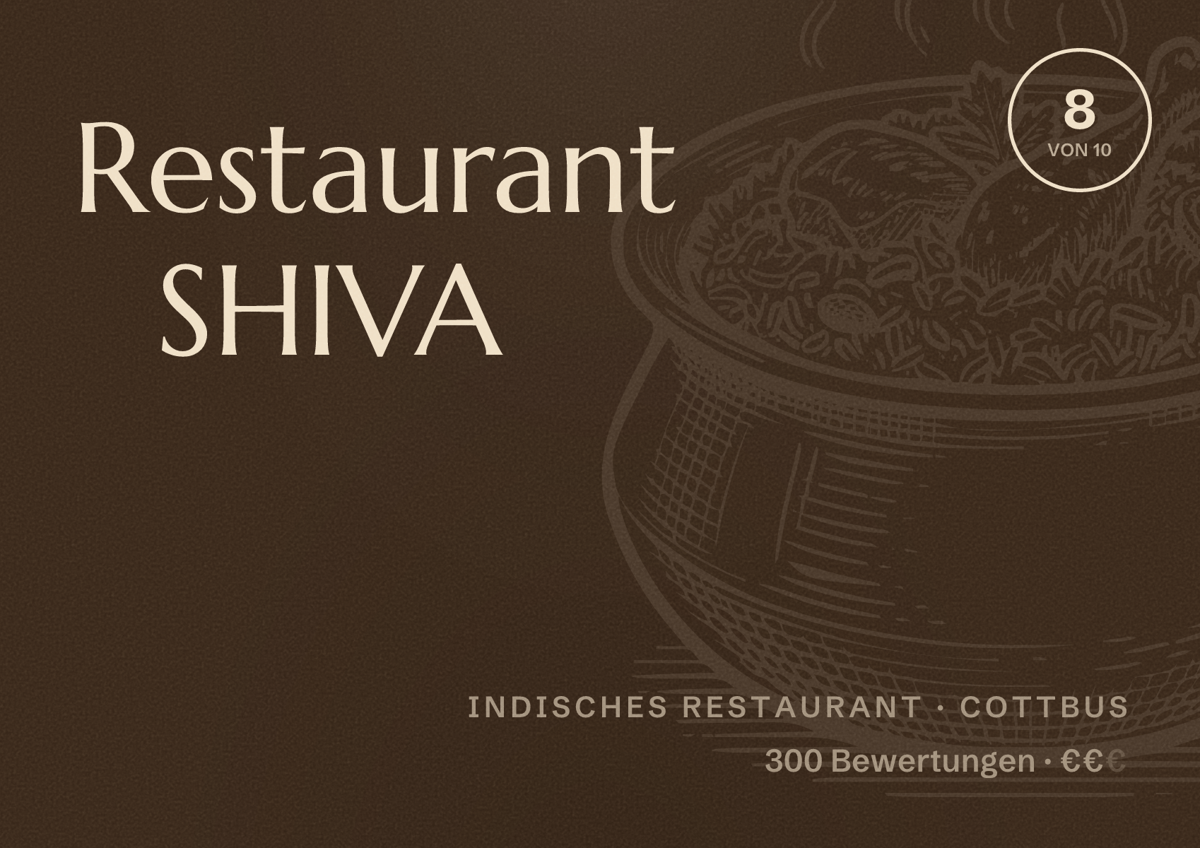 Illustriertes Poster von Restaurant SHIVA, Indisches Restaurant in Cottbus: Bewertung 8 von 10 aus 300 Bewertungen, Preisniveau €€
