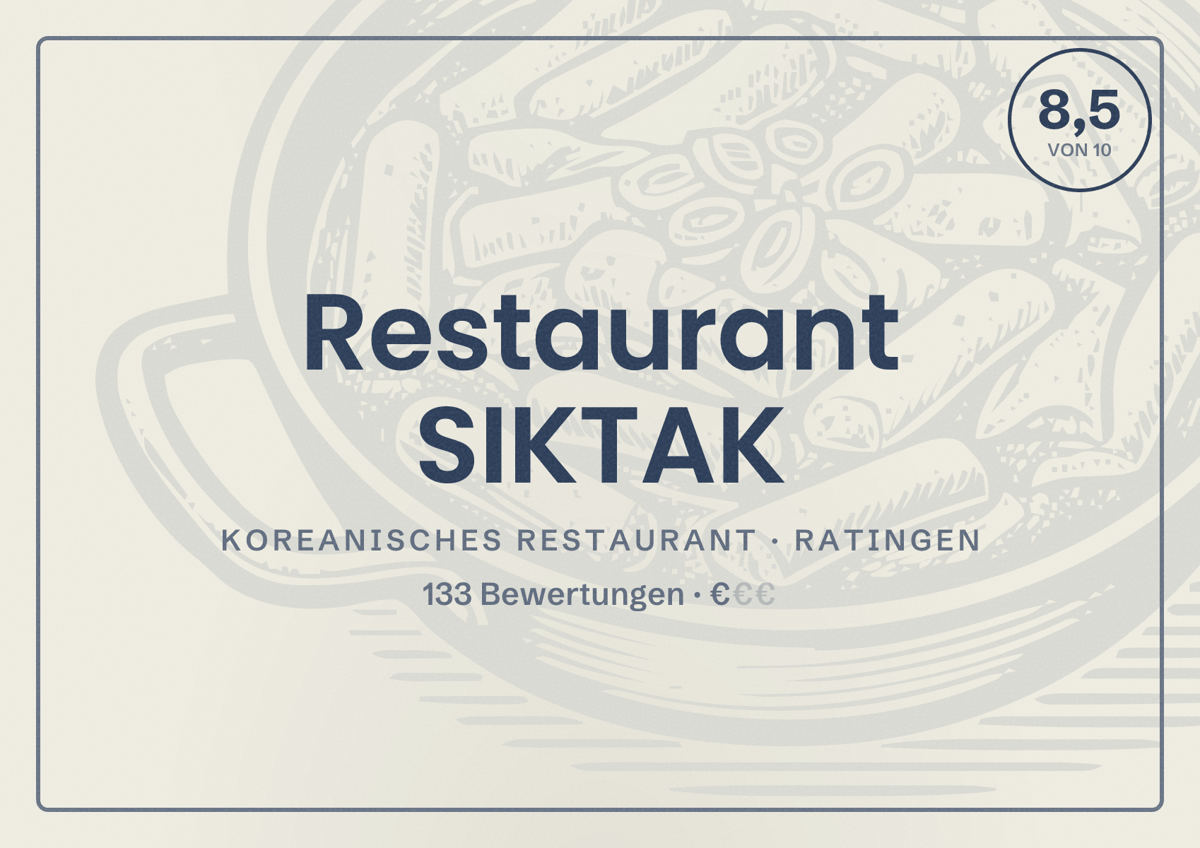 Illustriertes Poster von Restaurant SIKTAK, Koreanisches Restaurant in Ratingen: Bewertung 8,5 von 10 aus 133 Bewertungen, Preisniveau €