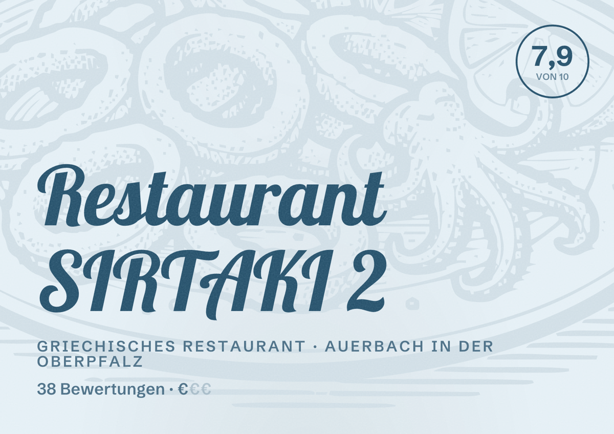 Illustriertes Poster von Restaurant SIRTAKI 2, Griechisches Restaurant in Auerbach in der Oberpfalz: Bewertung 7,9 von 10 aus 38 Bewertungen, Preisniveau €