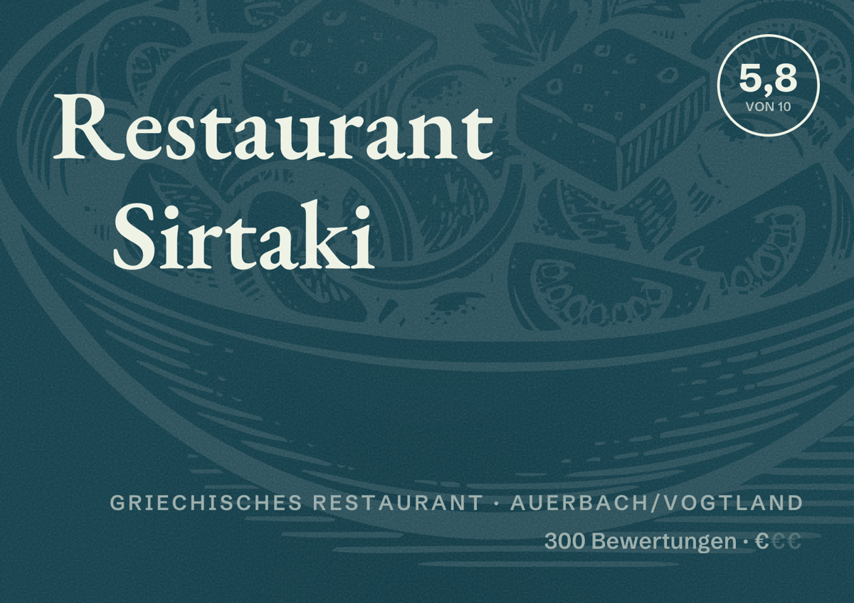 Illustriertes Poster von Restaurant Sirtaki, Griechisches Restaurant in Auerbach/Vogtland: Bewertung 5,8 von 10 aus 300 Bewertungen, Preisniveau €