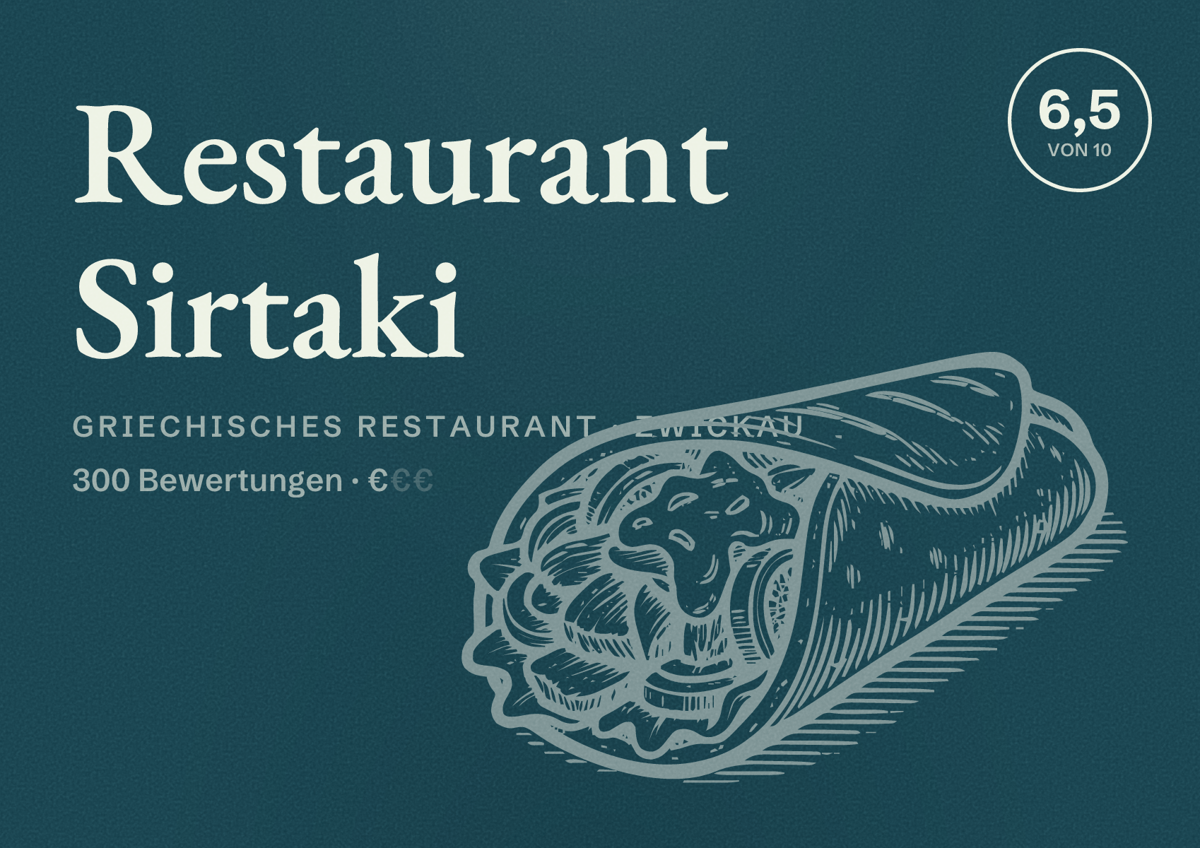 Illustriertes Poster von Restaurant Sirtaki, Griechisches Restaurant in Zwickau: Bewertung 6,5 von 10 aus 300 Bewertungen, Preisniveau €