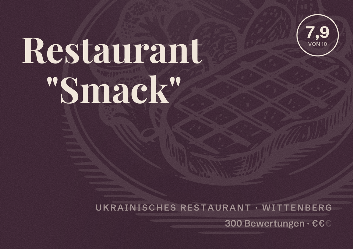 Illustriertes Poster von Restaurant "Smack", Ukrainisches Restaurant in Wittenberg: Bewertung 7,9 von 10 aus 300 Bewertungen, Preisniveau €€