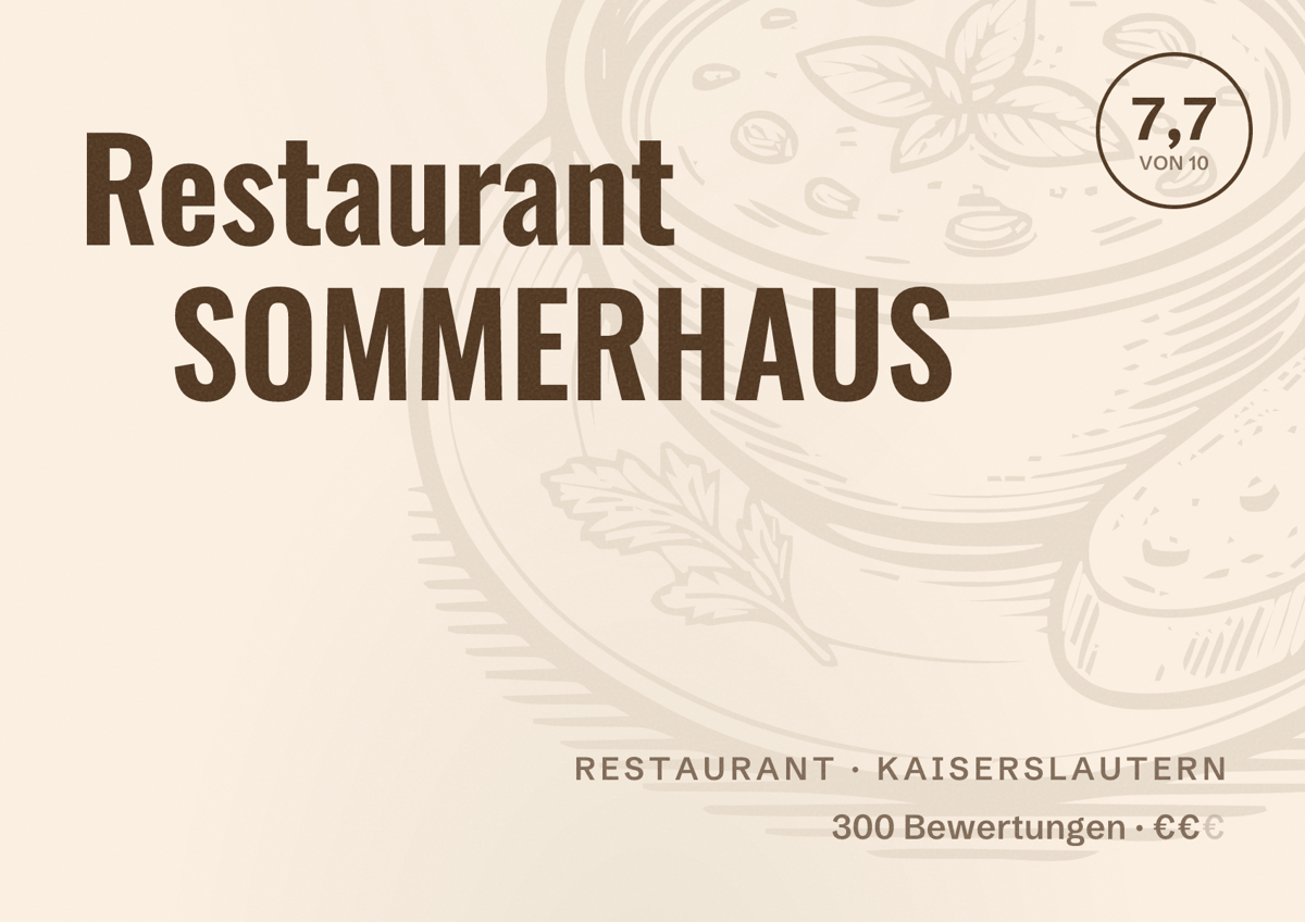 Illustriertes Poster von Restaurant SOMMERHAUS, Restaurant in Kaiserslautern: Bewertung 7,7 von 10 aus 300 Bewertungen, Preisniveau €€