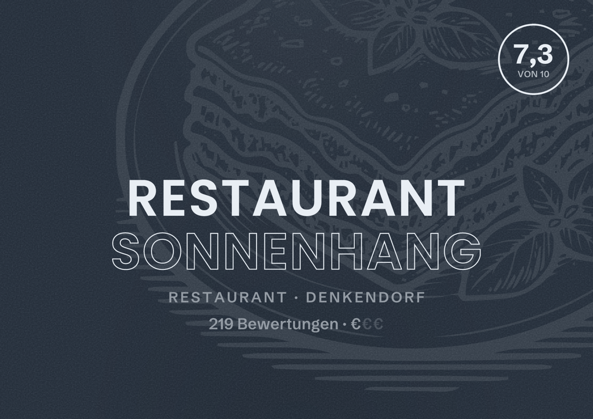 Illustriertes Poster von Restaurant Sonnenhang, Restaurant in Denkendorf: Bewertung 7,3 von 10 aus 219 Bewertungen, Preisniveau €