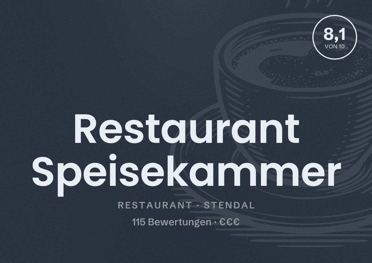 Illustriertes Poster von Restaurant Speisekammer, Restaurant in Stendal: Bewertung 8,1 von 10 aus 115 Bewertungen, Preisniveau €€€