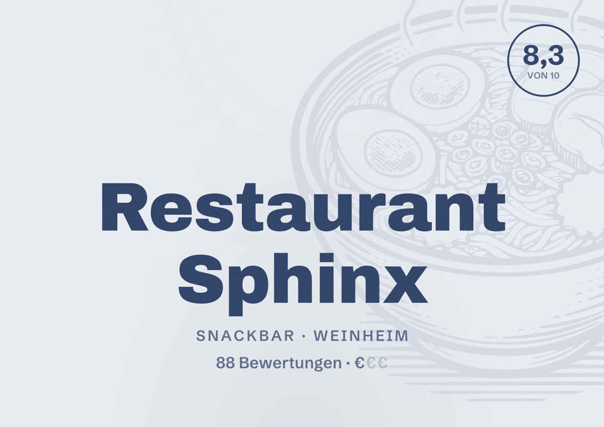 Illustriertes Poster von Restaurant Sphinx, Snackbar in Weinheim: Bewertung 8,3 von 10 aus 88 Bewertungen, Preisniveau €