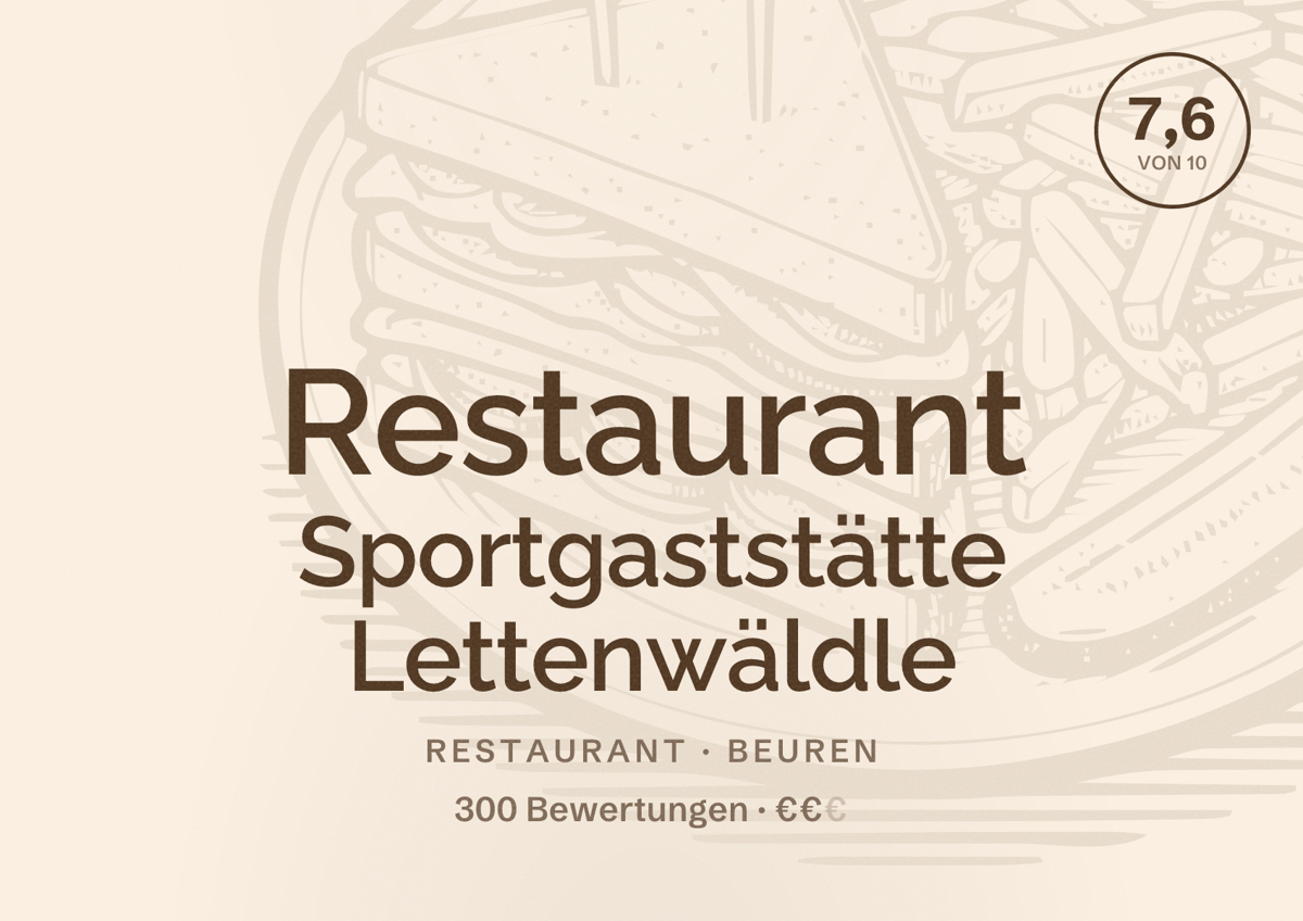 Illustriertes Poster von Restaurant Sportgaststätte Lettenwäldle, Restaurant in Beuren: Bewertung 7,6 von 10 aus 300 Bewertungen, Preisniveau €€