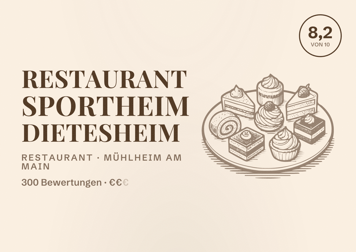Illustriertes Poster von Restaurant Sportheim Dietesheim, Restaurant in Mühlheim am Main: Bewertung 8,2 von 10 aus 300 Bewertungen, Preisniveau €€