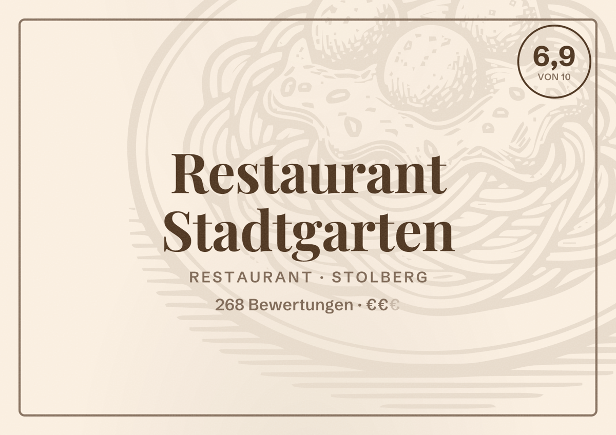 Illustriertes Poster von Restaurant Stadtgarten, Restaurant in Stolberg: Bewertung 6,9 von 10 aus 268 Bewertungen, Preisniveau €€