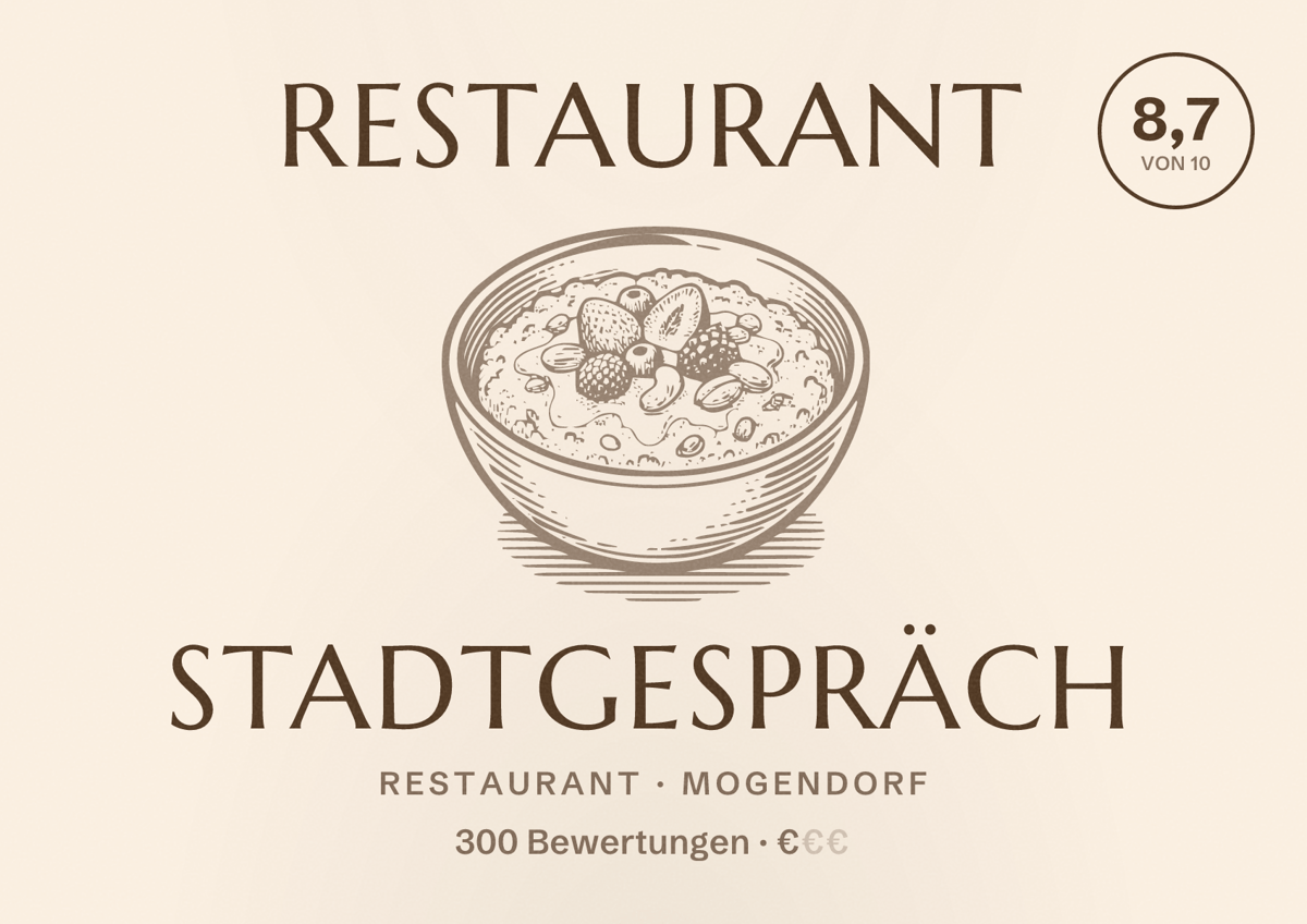 Illustriertes Poster von Restaurant Stadtgespräch, Restaurant in Mogendorf: Bewertung 8,7 von 10 aus 300 Bewertungen, Preisniveau €