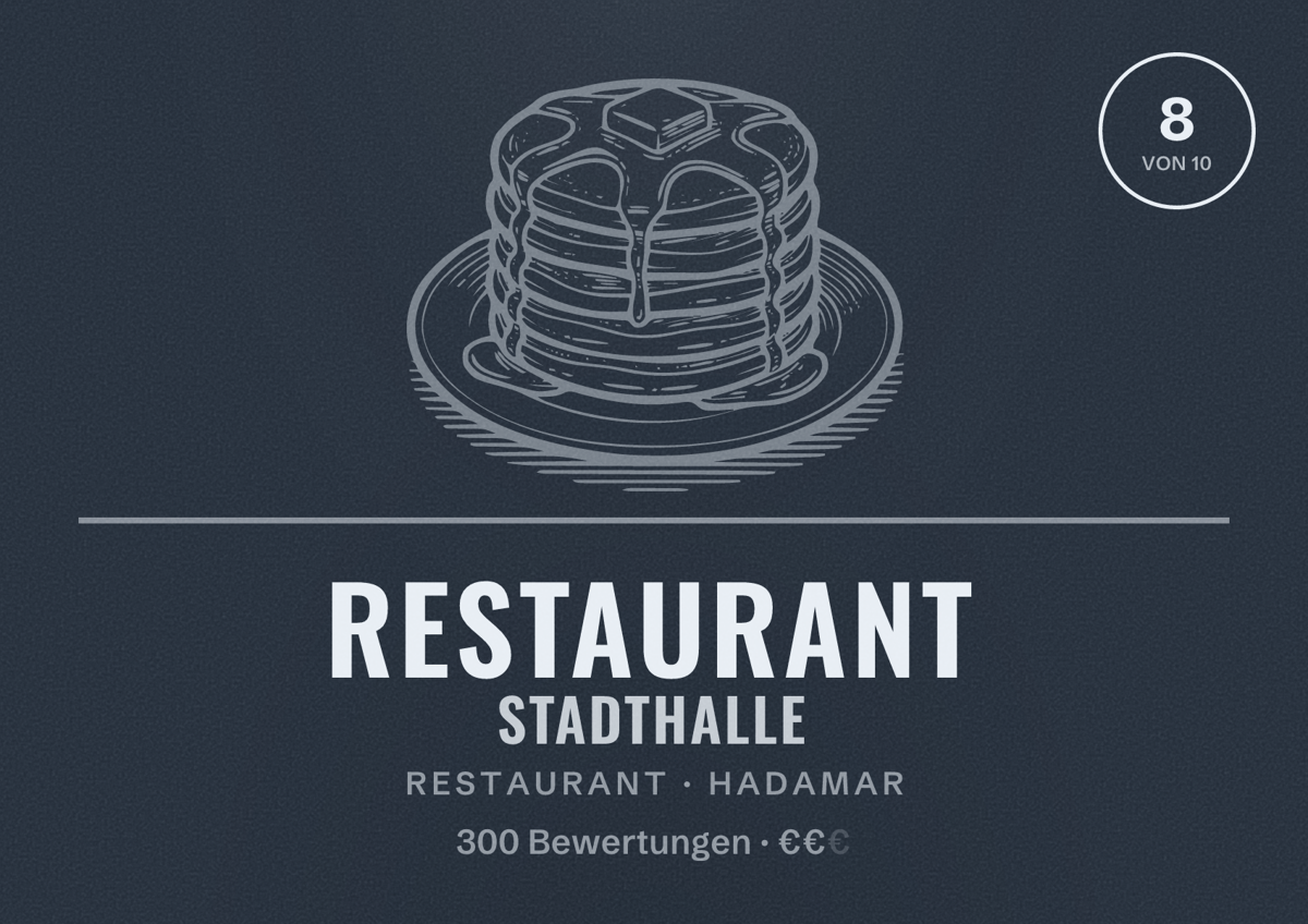 Illustriertes Poster von Restaurant Stadthalle, Restaurant in Hadamar: Bewertung 8 von 10 aus 300 Bewertungen, Preisniveau €€