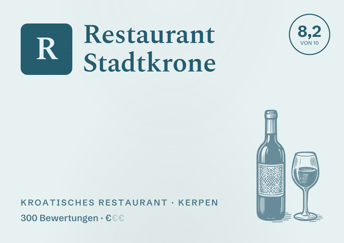 Illustriertes Poster von Restaurant Stadtkrone, Kroatisches Restaurant in Kerpen: Bewertung 8,2 von 10 aus 300 Bewertungen, Preisniveau €