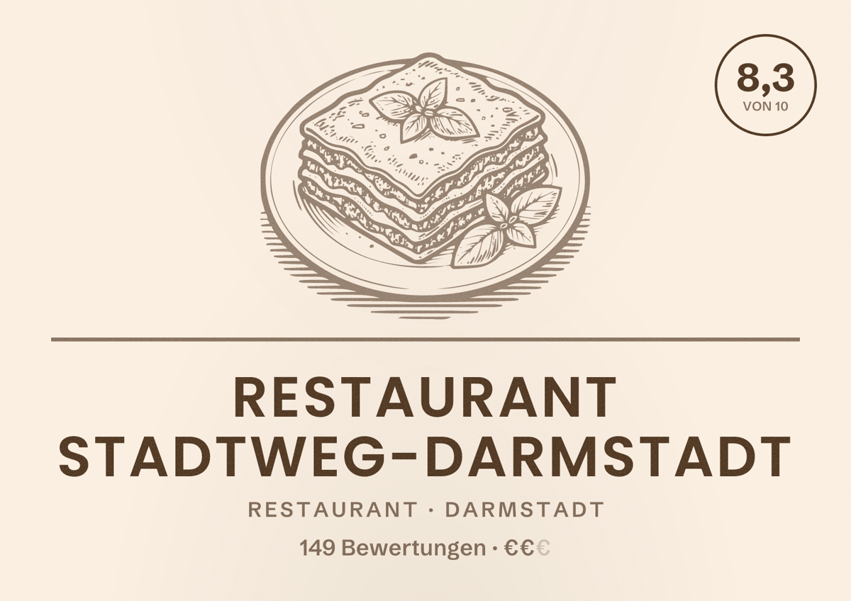 Illustriertes Poster von Restaurant Stadtweg-Darmstadt, Restaurant in Darmstadt: Bewertung 8,3 von 10 aus 149 Bewertungen, Preisniveau €€