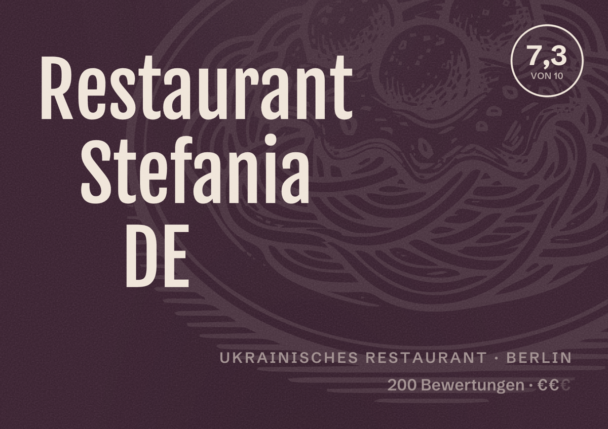 Illustriertes Poster von Restaurant Stefania DE, Ukrainisches Restaurant in Berlin: Bewertung 7,3 von 10 aus 200 Bewertungen, Preisniveau €€