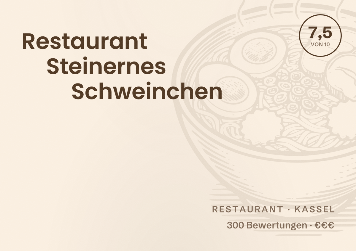 Illustriertes Poster von Restaurant Steinernes Schweinchen, Restaurant in Kassel: Bewertung 7,5 von 10 aus 300 Bewertungen, Preisniveau €€€