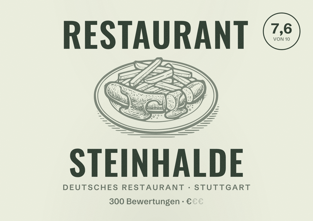 Illustriertes Poster von Restaurant Steinhalde, Deutsches Restaurant in Stuttgart: Bewertung 7,6 von 10 aus 300 Bewertungen, Preisniveau €