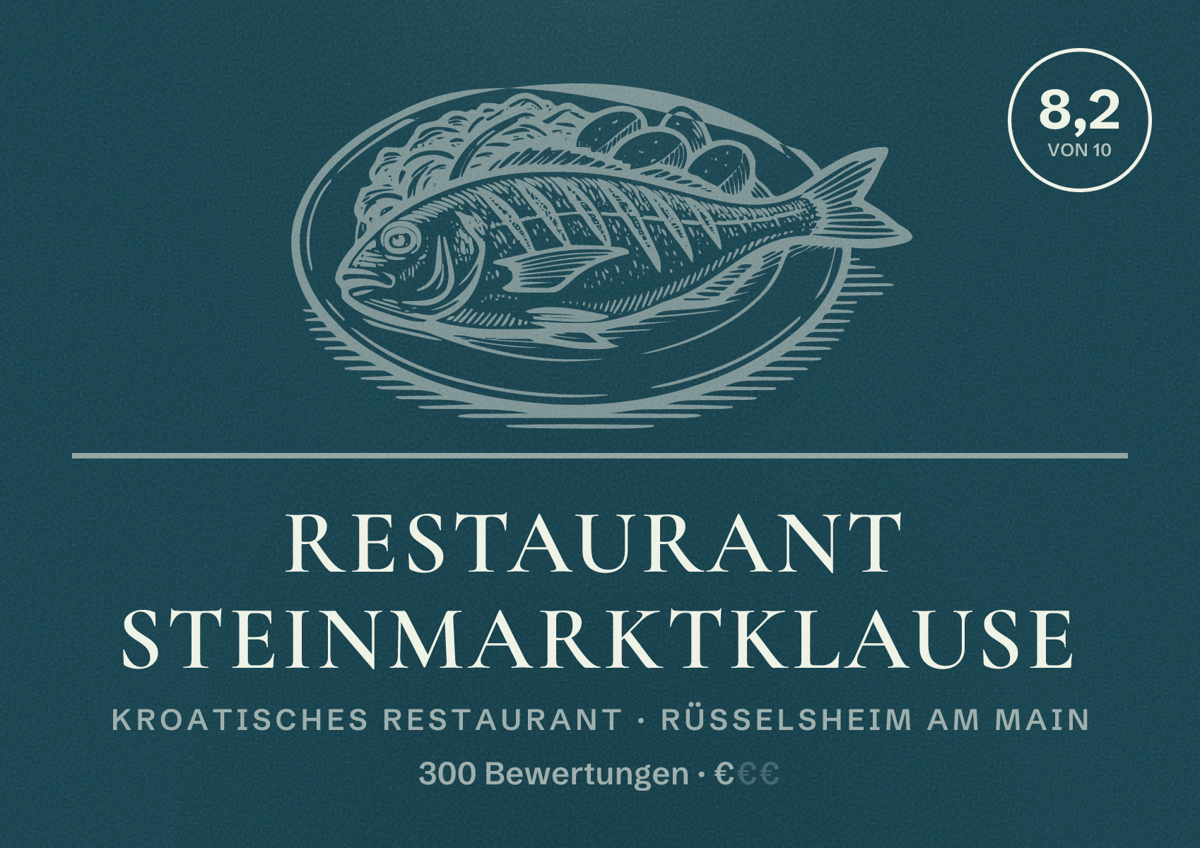 Illustriertes Poster von Restaurant Steinmarktklause, Kroatisches Restaurant in Rüsselsheim am Main: Bewertung 8,2 von 10 aus 300 Bewertungen, Preisniveau €