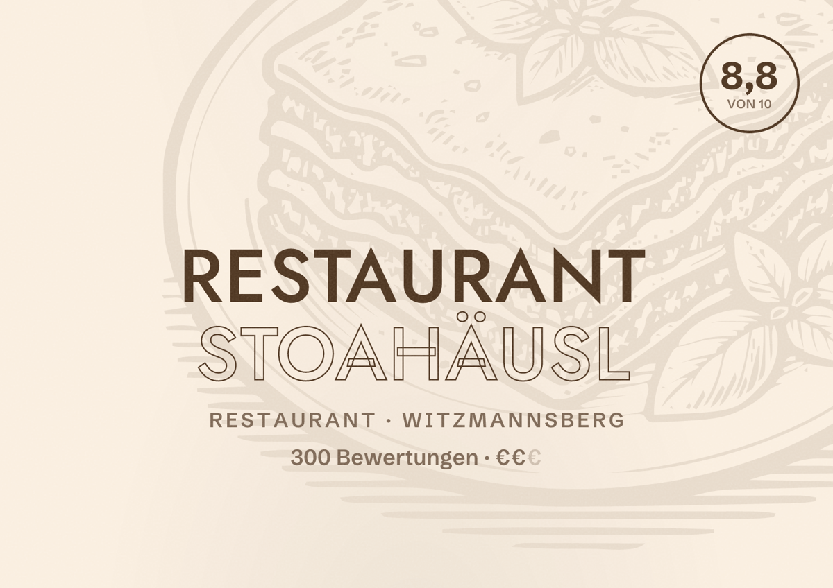 Illustriertes Poster von Restaurant Stoahäusl, Restaurant in Witzmannsberg: Bewertung 8,8 von 10 aus 300 Bewertungen, Preisniveau €€