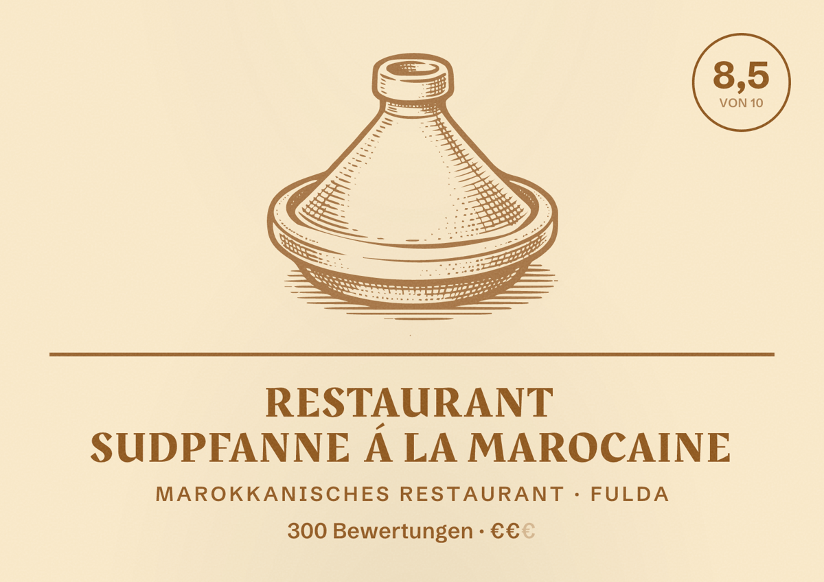 Illustriertes Poster von Restaurant Sudpfanne á la Marocaine, Marokkanisches Restaurant in Fulda: Bewertung 8,5 von 10 aus 300 Bewertungen, Preisniveau €€