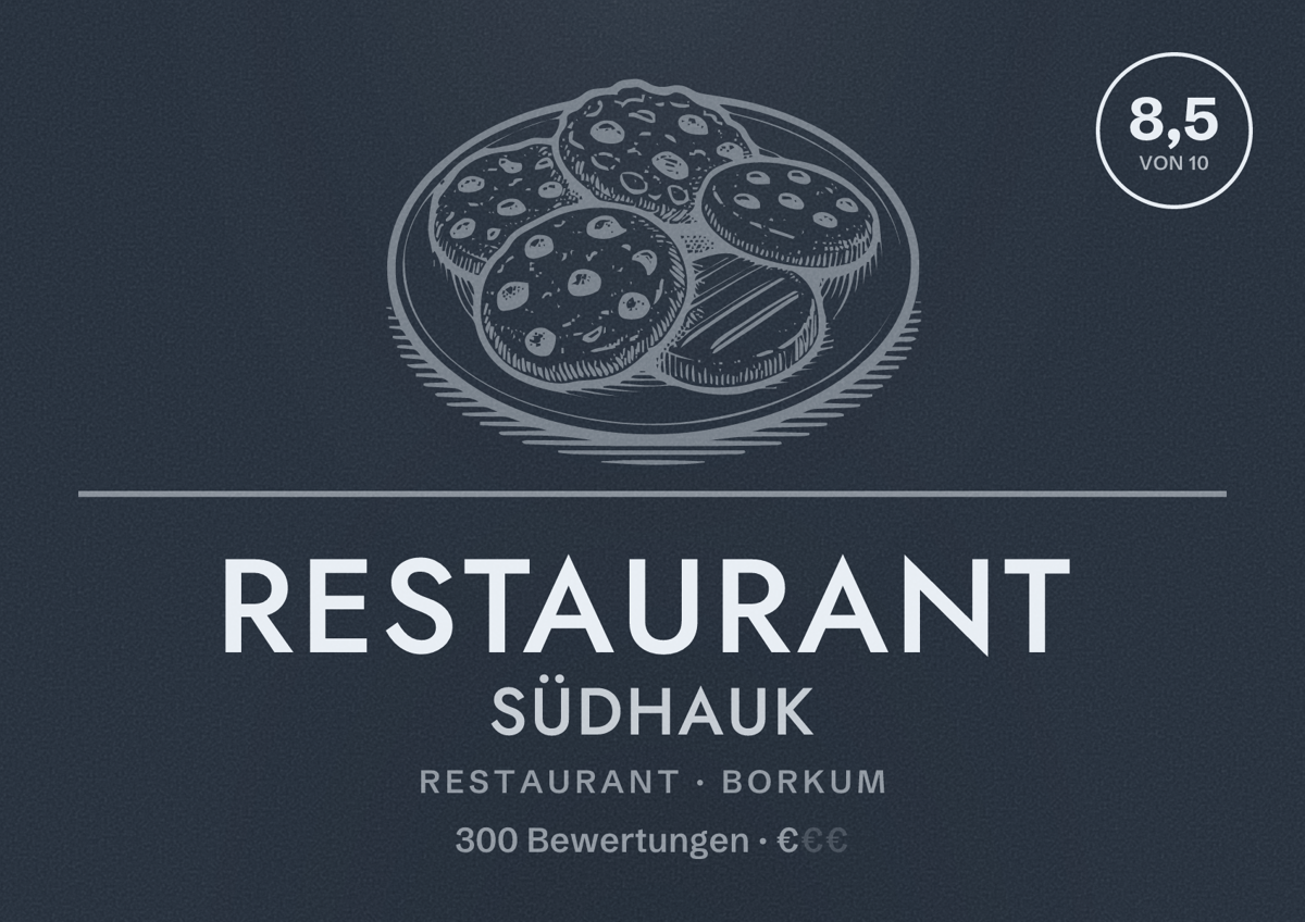 Illustriertes Poster von Restaurant Südhauk, Restaurant in Borkum: Bewertung 8,5 von 10 aus 300 Bewertungen, Preisniveau €