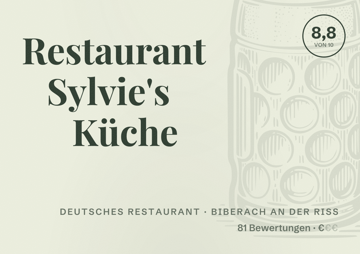 Illustriertes Poster von Restaurant Sylvie's Küche, Deutsches Restaurant in Biberach an der Riß: Bewertung 8,8 von 10 aus 81 Bewertungen, Preisniveau €