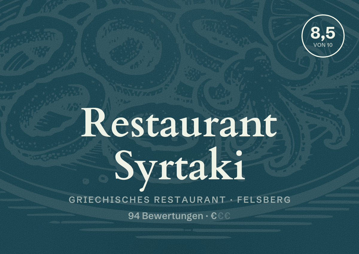 Illustriertes Poster von Restaurant Syrtaki, Griechisches Restaurant in Felsberg: Bewertung 8,5 von 10 aus 94 Bewertungen, Preisniveau €