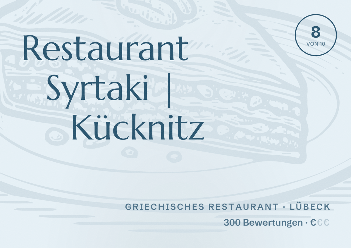 Illustriertes Poster von Restaurant Syrtaki | Kücknitz, Griechisches Restaurant in Lübeck: Bewertung 8 von 10 aus 300 Bewertungen, Preisniveau €
