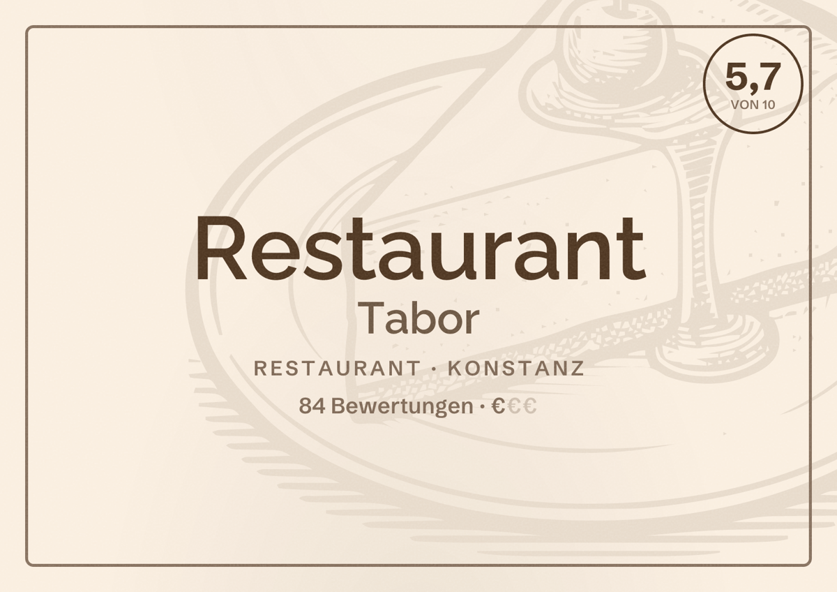 Illustriertes Poster von Restaurant Tabor, Restaurant in Konstanz: Bewertung 5,7 von 10 aus 84 Bewertungen, Preisniveau €
