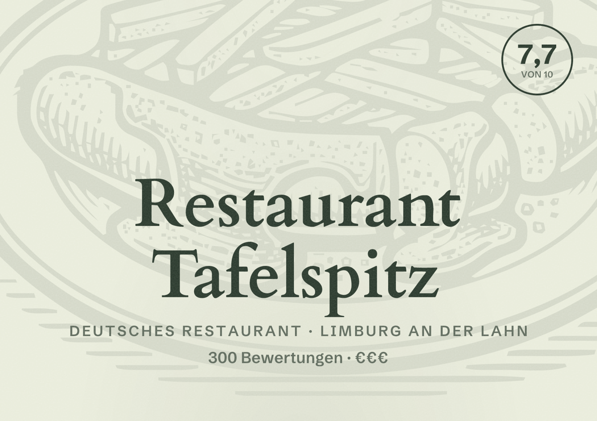 Illustriertes Poster von Restaurant Tafelspitz, Deutsches Restaurant in Limburg an der Lahn: Bewertung 7,7 von 10 aus 300 Bewertungen, Preisniveau €€€